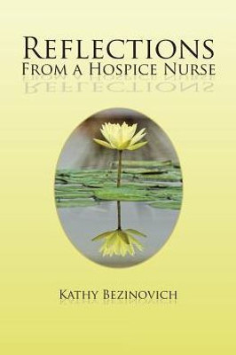 Reflections From A Hospice Nurse