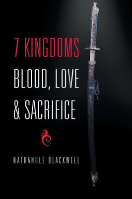 7 Kingdoms Blood, Love & Sacrifice