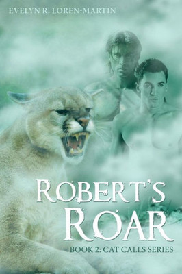 Robert's Roar: Book 2: Cat Calls Series