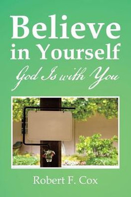 Believe In Yourself: God Is With You