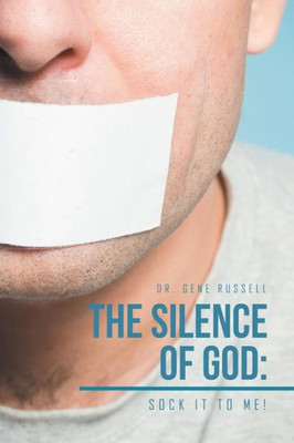 The Silence Of God: Sock It To Me!