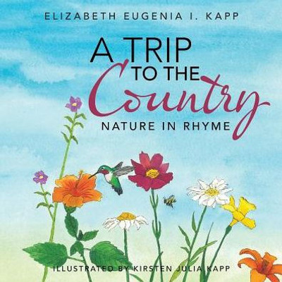 A Trip To The Country: Nature In Rhyme