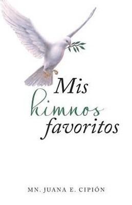 Mis Himnos Favoritos (Spanish Edition)