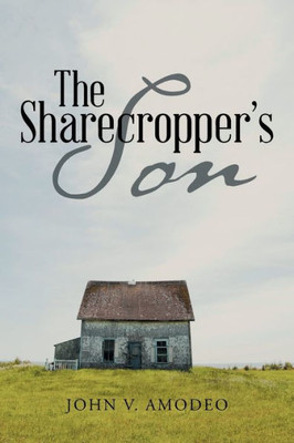 The Sharecropper'S Son