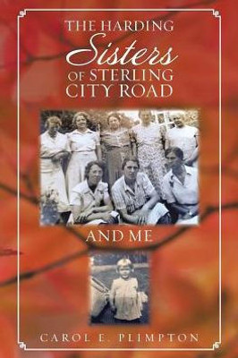 The Harding Sisters Of Sterling City Road And Me
