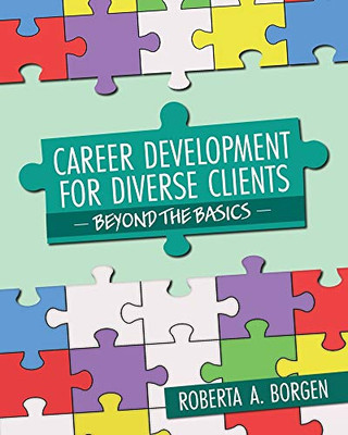 Career Development for Diverse Clients: Beyond the Basics