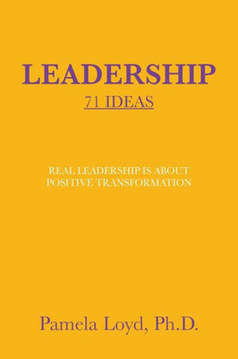 Leadership: 71 Ideas