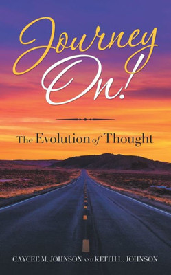 Journey On!: The Evolution Of Thought