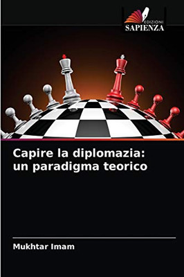 Capire la diplomazia: un paradigma teorico (Italian Edition)