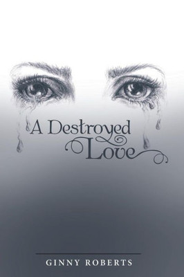 A Destroyed Love