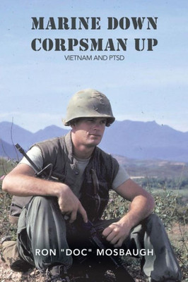 Marine Down, Corpsman Up: Vietnam And Ptsd