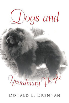 Dogs And Unordinary People