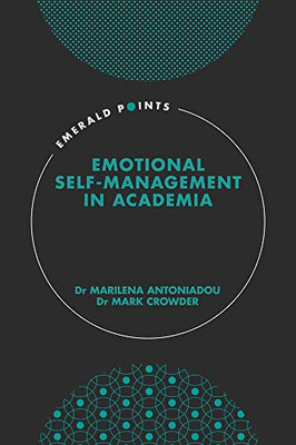 Emotional Self-Management in Academia (Emerald Points)