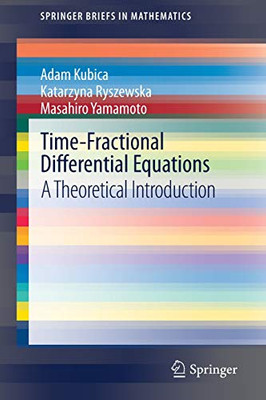 Time-Fractional Differential Equations: A Theoretical Introduction (SpringerBriefs in Mathematics)