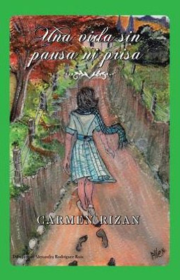 Una Vida Sin Pausa Ni Prisa (Spanish Edition)