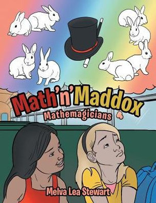 Math'N'Maddox: Mathemagicians