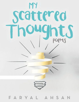 My Scattered Thoughts: Poems