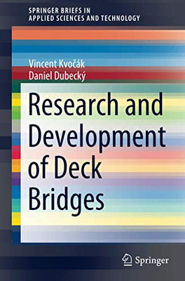 Research and Development of Deck Bridges (SpringerBriefs in Applied Sciences and Technology)