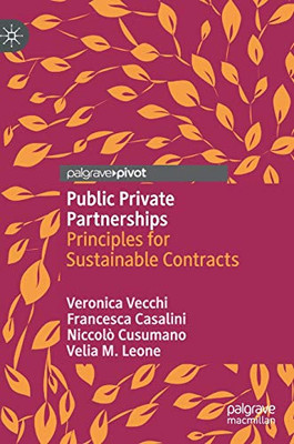 Public Private Partnerships: Principles for Sustainable Contracts