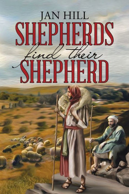 Shepherds Find Their Shepherd