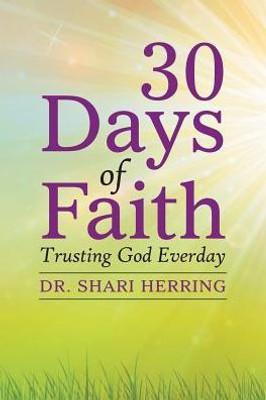 30 Days Of Faith: Trusting God Everday