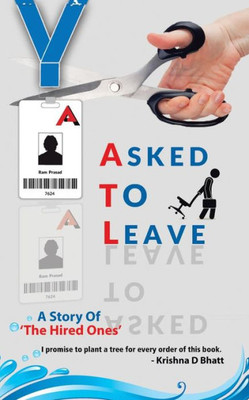 Asked To Leave: A Story Of 'The Hired Ones'