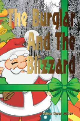 The Burglar And The Blizzard: A Christmas Story