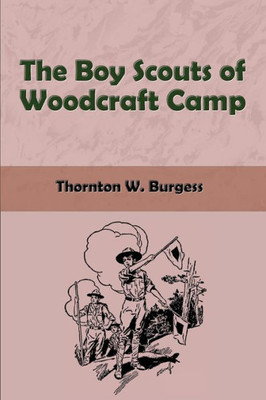 The Boy Scouts Of Woodcraft Camp