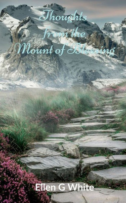 Thoughts From The Mount Of Blessing