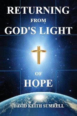 Returning From God'S Light Of Hope