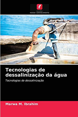 Tecnologias de dessalinização da água: Tecnologias de dessalinização (Portuguese Edition)