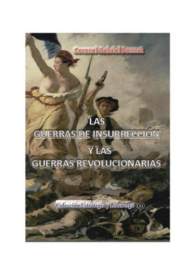Las Guerras De Insurreccion Y Las Guerras Revolucionarias (Spanish Edition)