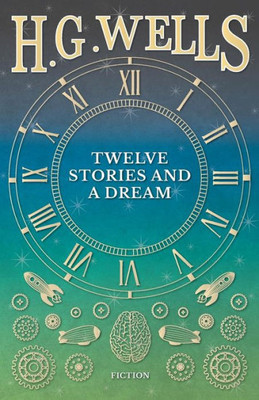 Twelve Stories And A Dream