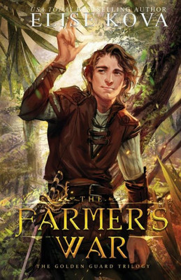 The Farmer'S War (3) (Golden Guard Trilogy)