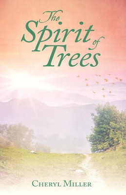 The Spirit Of Trees