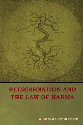 Reincarnation And The Law Of Karma