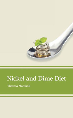 Nickel And Dime Diet