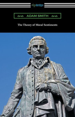 The Theory Of Moral Sentiments