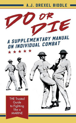 Do Or Die: A Supplementary Manual On Individual Combat