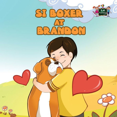 Si Boxer At Brandon: Boxer And Brandon (Tagalog Edition) (Tagalog Bedtime Collection)
