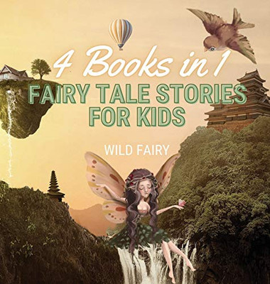 Fairy Tale Stories for Kids: 4 Books in 1