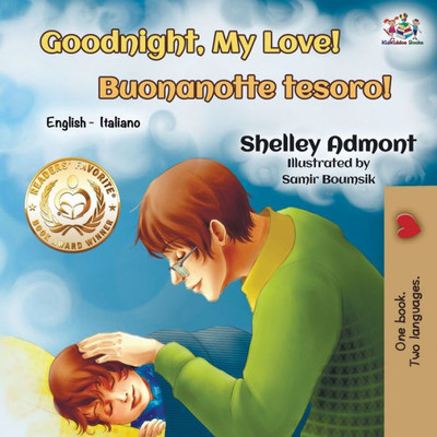 Goodnight, My Love! Buonanotte Tesoro!: English Italian (English Italian Bilingual Collection) (Italian Edition)