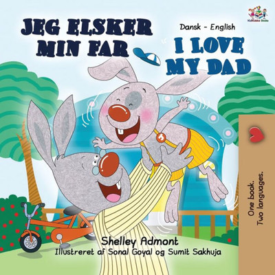 I Love My Dad: Danish English Bilingual Edition (Danish English Bilingual Collection) (Danish Edition)