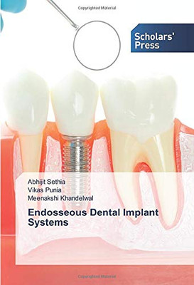 Endosseous Dental Implant Systems