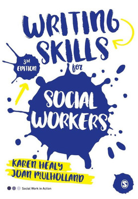 Writing Skills For Social Workers (Social Work In Action Series)