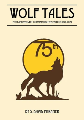 Wolf Tales: 75Th Anniversary Commemorative Edition © (1940-2015)