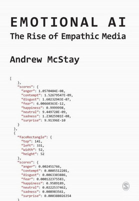 Emotional Ai: The Rise Of Empathic Media