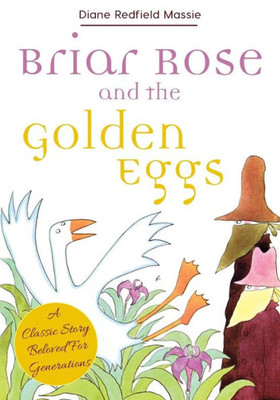 Briar Rose And The Golden Eggs