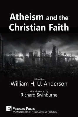 Atheism And The Christian Faith (Philosophy Of Religion)