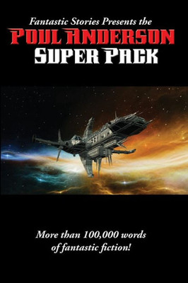 Fantastic Stories Presents The Poul Anderson Super Pack (23) (Positronic Super Pack)